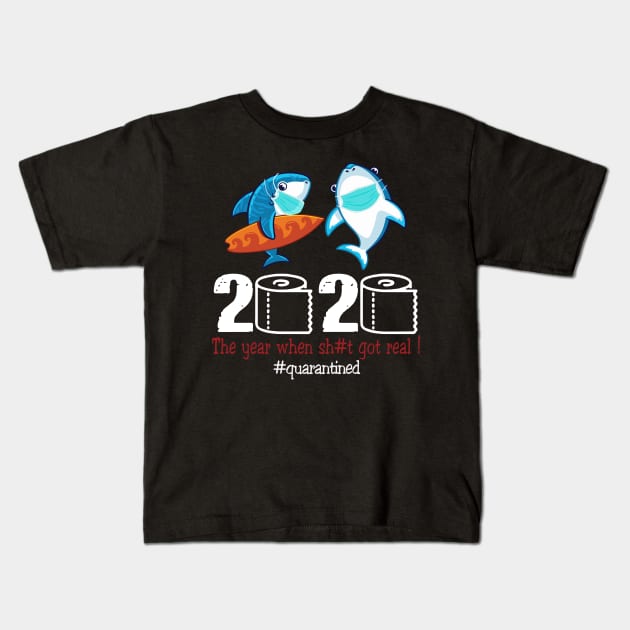 Shark 2020 The year when shit got real Kids T-Shirt by AteezStore